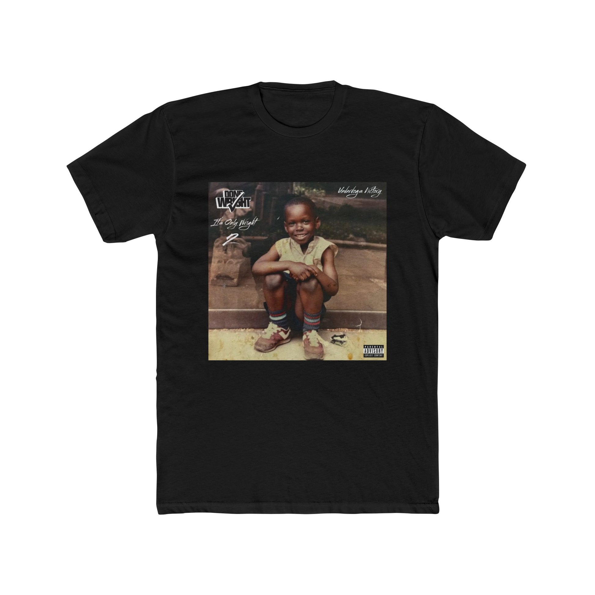 It's Only Wright 2 T-Shirt (Underdogs Victory)